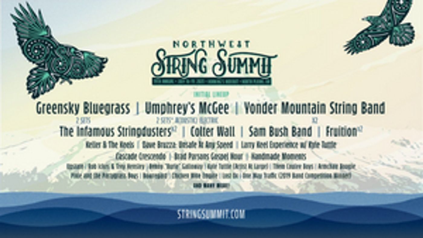 Northwest String Summit Announces Initial Lineup For 19th Annual Festival Northwest String Summit Announces Initial Lineup For 19th Annual Festival Image