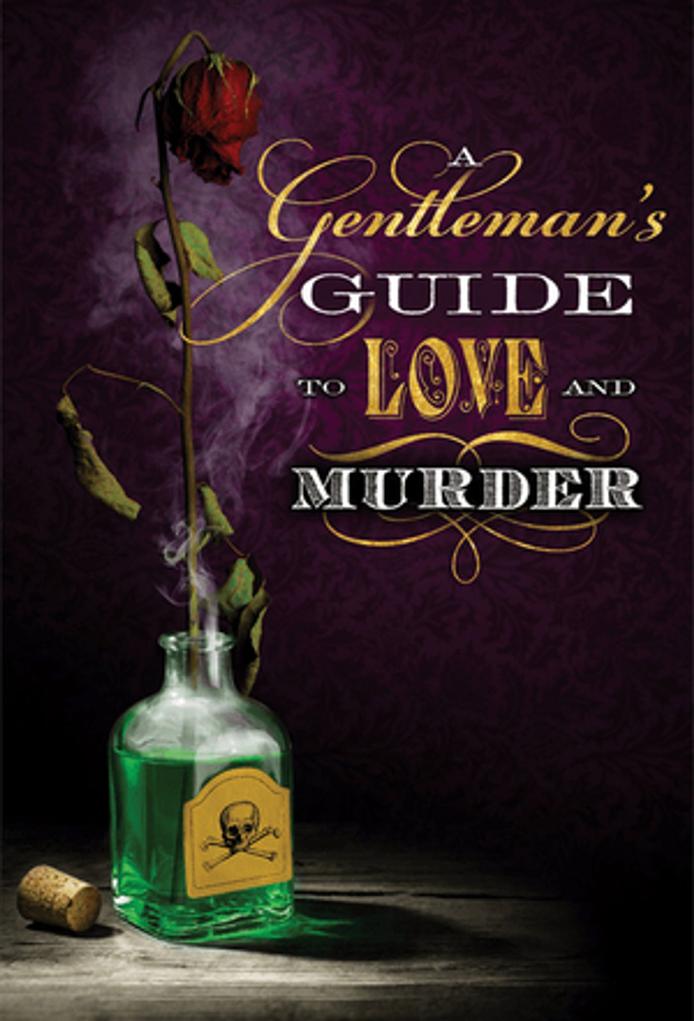42nd Street Moon Presents A GENTLEMAN'S GUIDE TO LOVE AND MURDER  Image