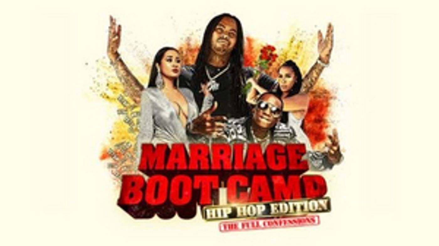 MARRIAGE BOOTCAMP: HIP HOP EDITION Premieres Feb. 6 MARRIAGE BOOTCAMP: HIP HOP EDITION Premieres Feb. 6 Image