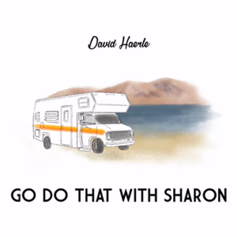 David Haerle Releases New Single 'Go Do That With Sharon' Image