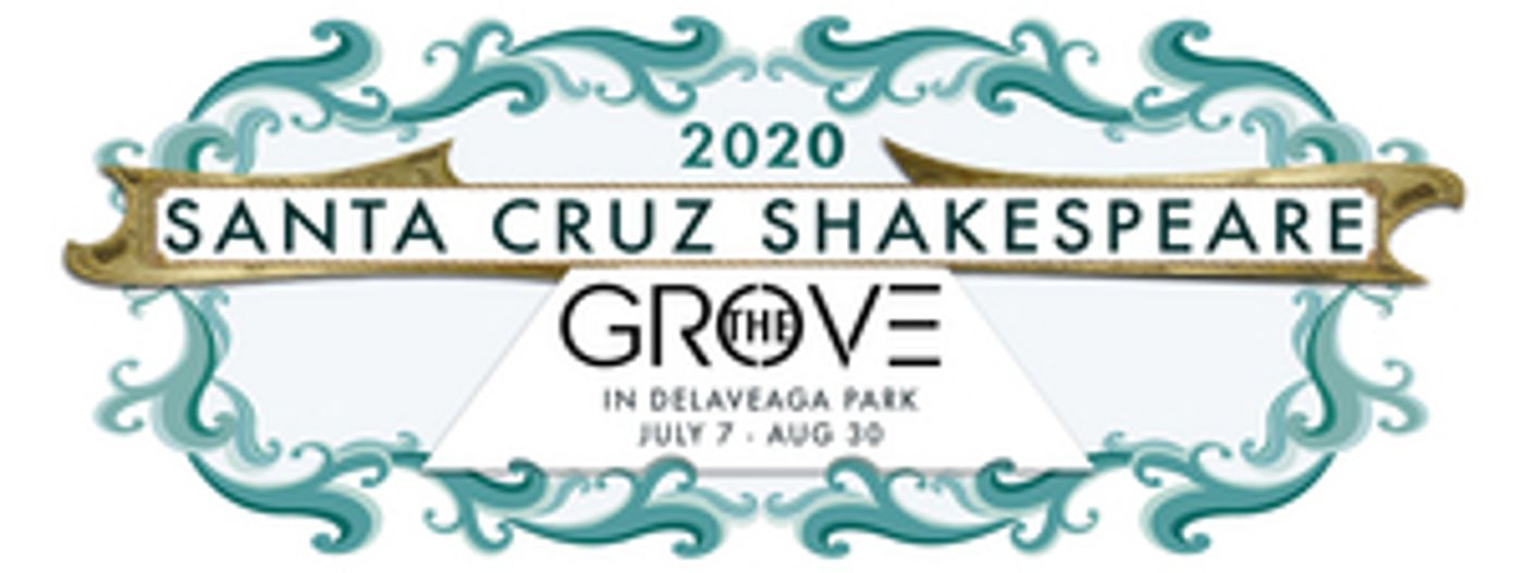Santa Cruz Shakespeare Has Announced the 2020 Season Festival Productions Santa Cruz Shakespeare Has Announced the 2020 Season Festival Productions Image