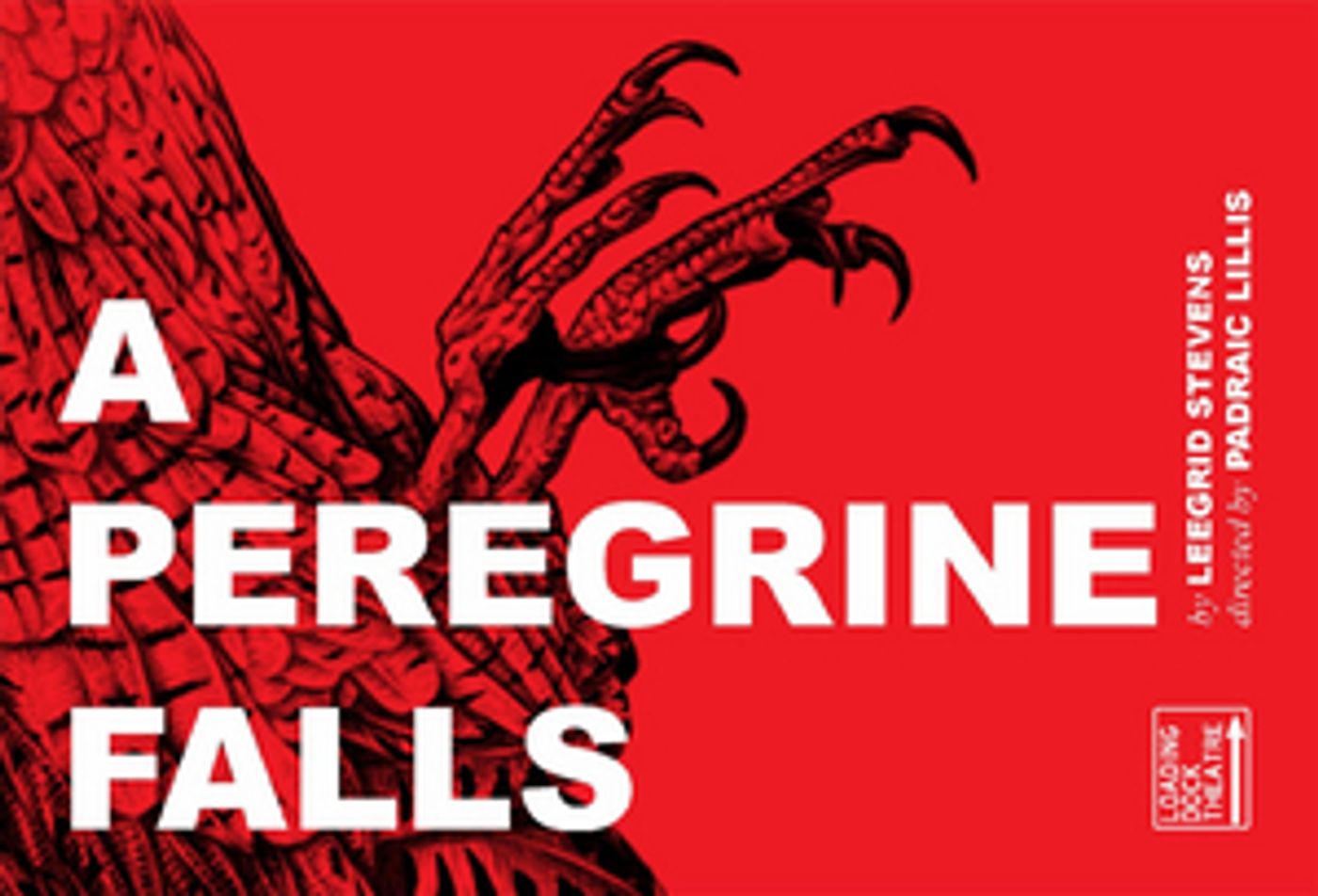 Loading Dock Theatre to Present A PEREGRINE FALLS by Leegrid Stevens this February Loading Dock Theatre to Present A PEREGRINE FALLS by Leegrid Stevens this February Image