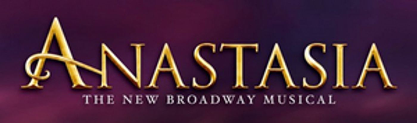 ANASTASIA Will Have its Cleveland Premiere at Playhouse Square in February  Image