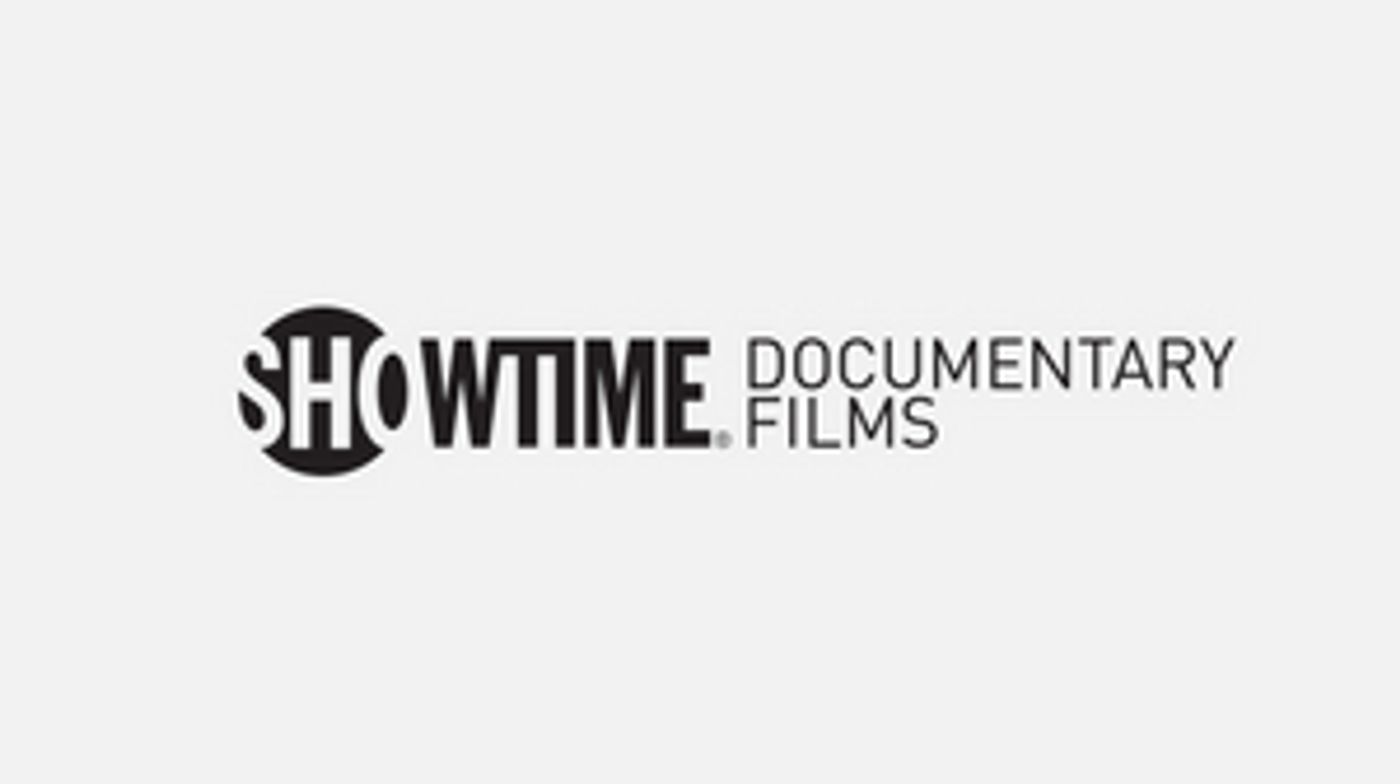 Showtime Documentary Films Announces Upcoming Slate Showtime Documentary Films Announces Upcoming Slate Image