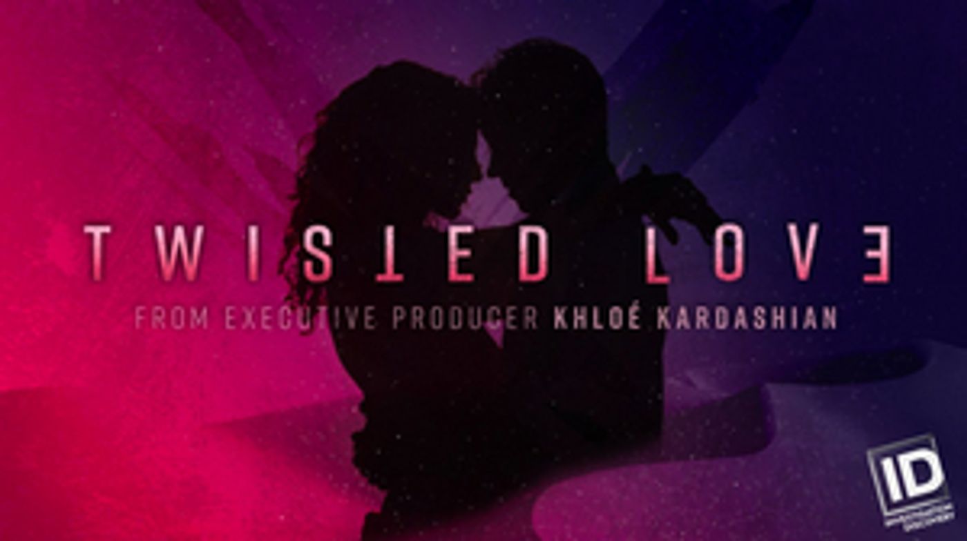 Khloe Kardashian & ID Expand True-Crime Partnership With New Series TWISTED LOVE  Image