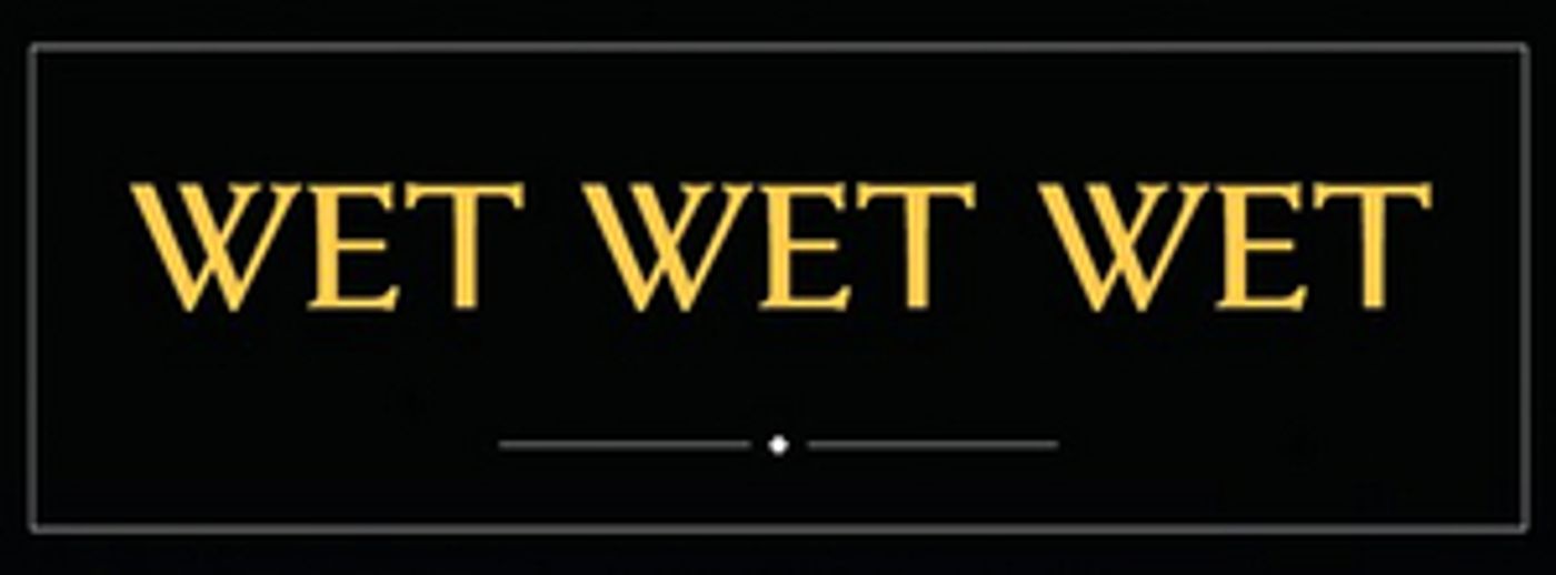 Wet Wet Wet To Tour Australia And New Zealand In May 2020 Wet Wet Wet To Tour Australia And New Zealand In May 2020 Image