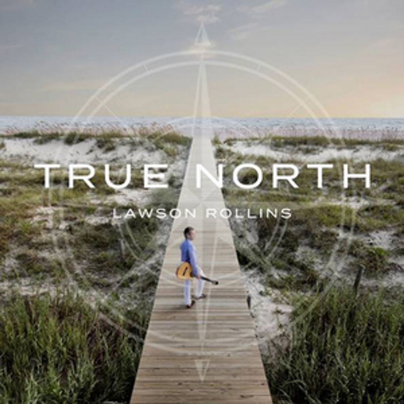 Guitarist Lawson Rollins Releases TRUE NORTH Guitarist Lawson Rollins Releases TRUE NORTH Image