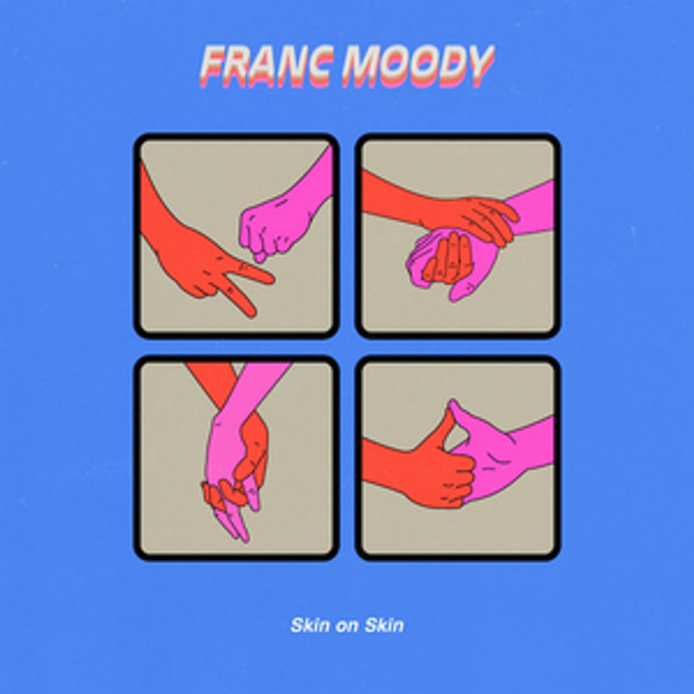 Franc Moody Releases New Track 'Skin On Skin' Franc Moody Releases New Track 'Skin On Skin' Image
