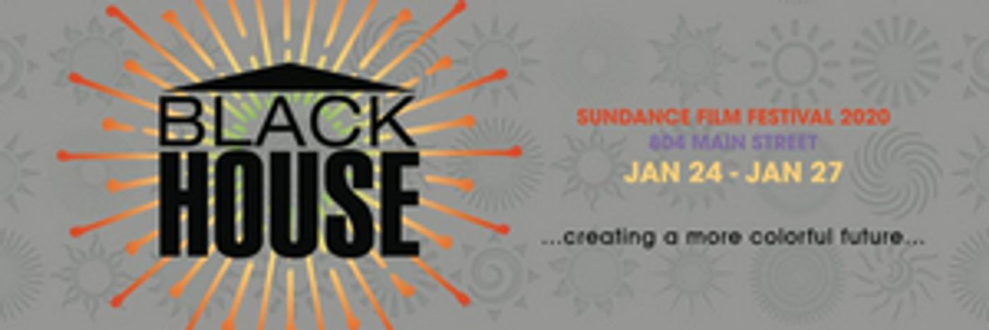 THE BLACKHOUSE FOUNDATION Reveal Events & Panels for Sundance  Image