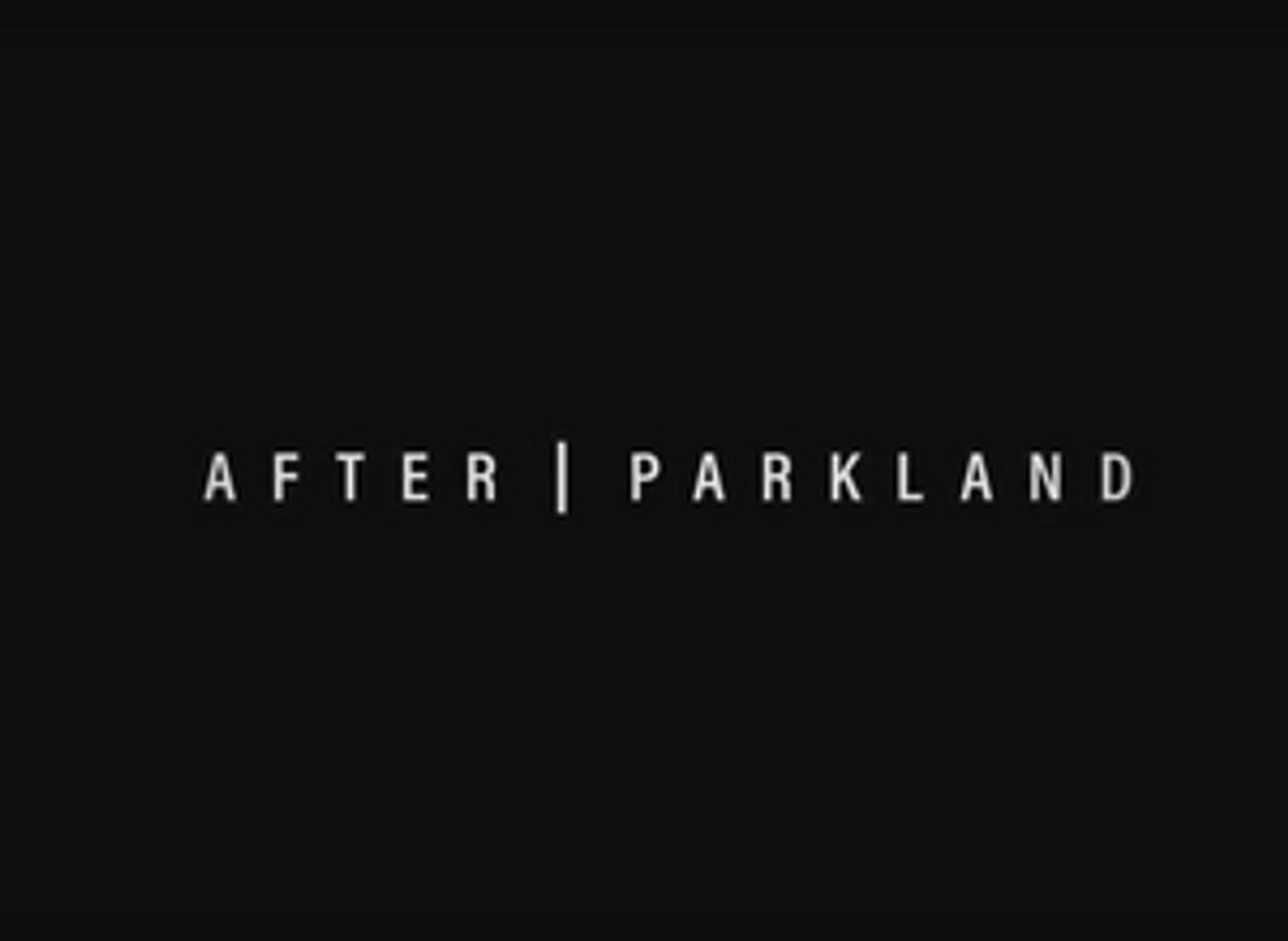 Utah Film Center To Present AFTER PARKLAND With Panel Discussion On February 12  Image