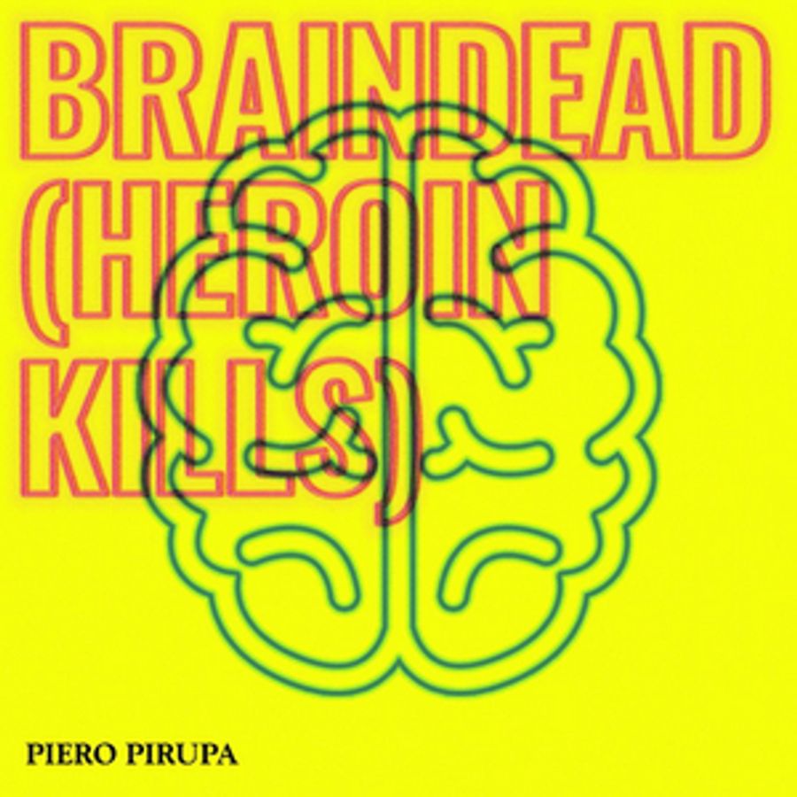 Piero Pirupa Releases 'Braindead' (Heroin Kills) Image