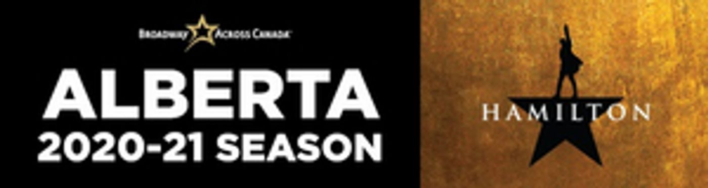 Broadway Across Canada Reveals Calgary's 2020-2021 Season  Image