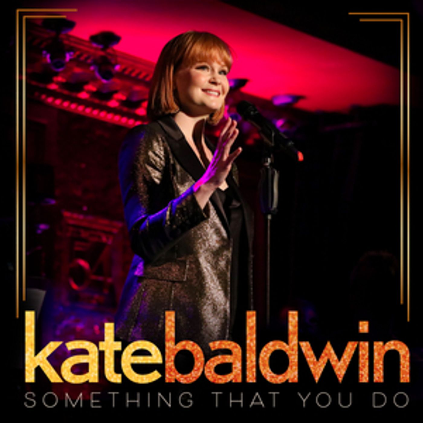 Kate Baldwin Has Released a New Single SOMETHING THAT YOU DO  Image
