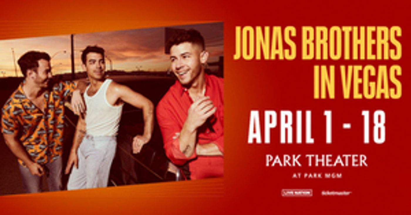 Jonas Brothers Announce Las Vegas Residency At Park MGM Jonas Brothers Announce Las Vegas Residency At Park MGM Image