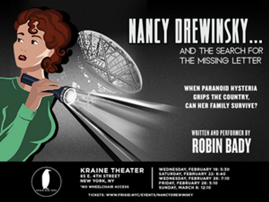 NANCY DREWINSKY AND THE SEARCH FOR THE MISSING LETTER to Be Presented in FRIGID Festival Image