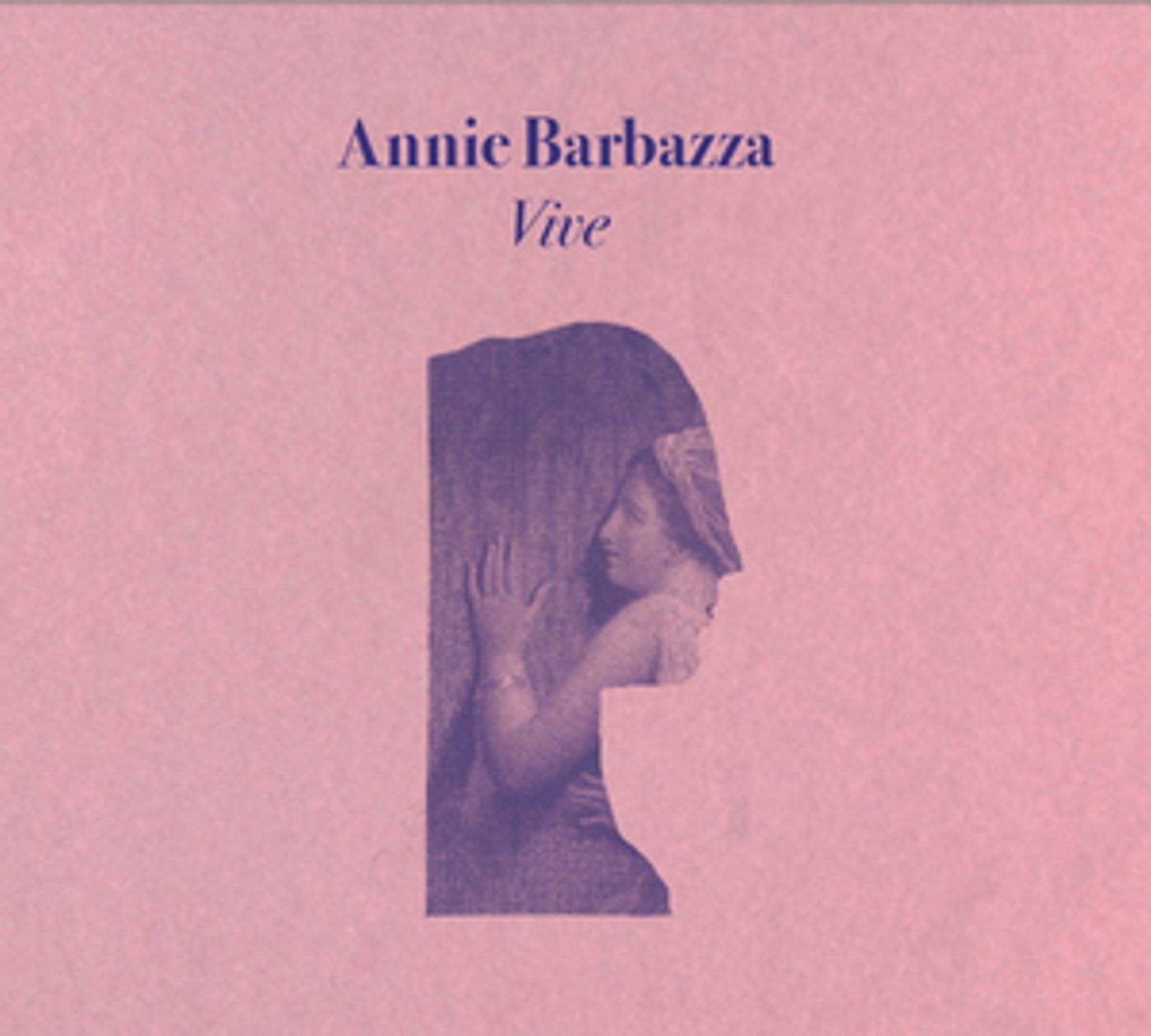Annie Barbazza To Release Debut Solo Album VIVE  Image