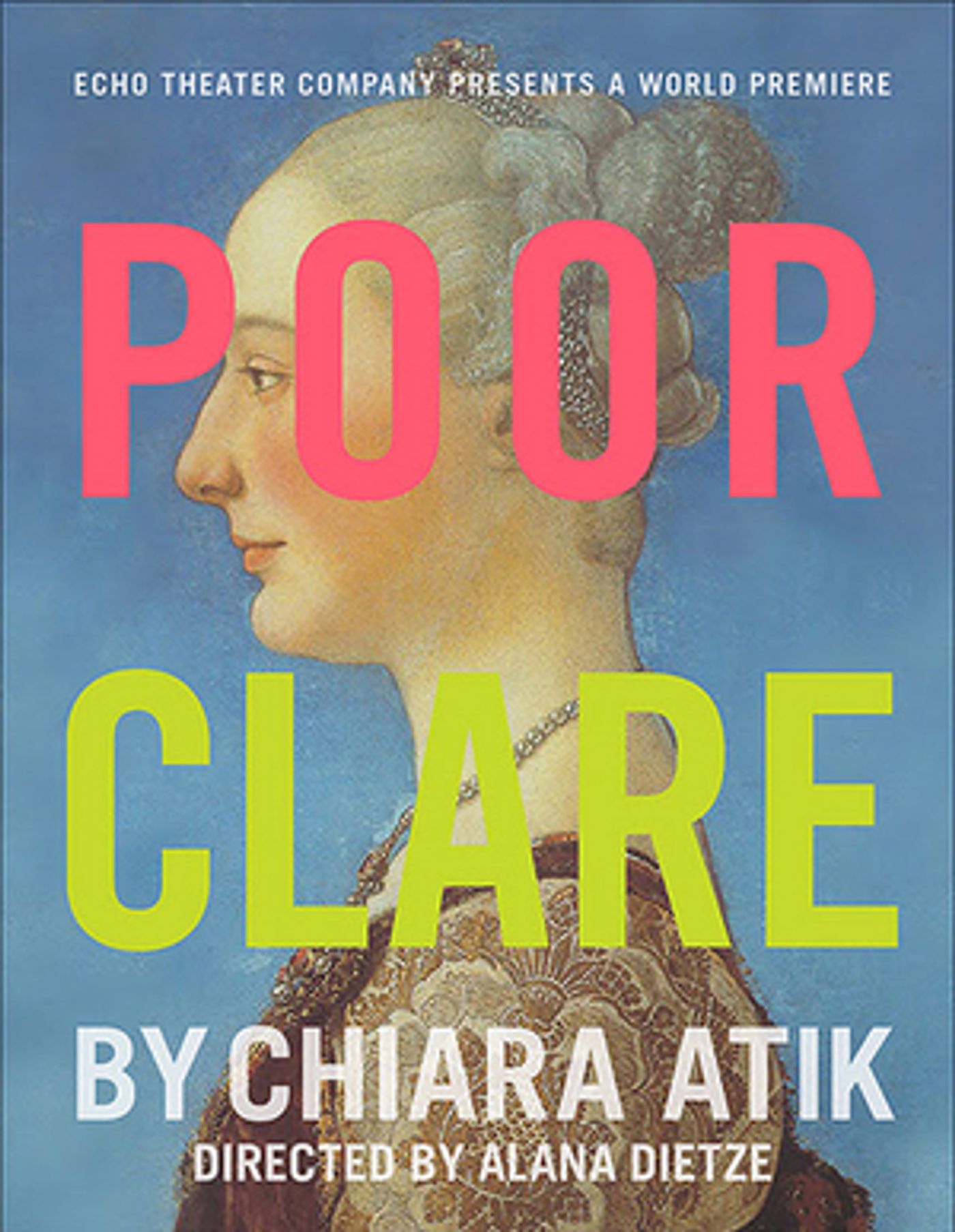 The Echo Theater Company Will Present the World Premiere of POOR CLARE  Image