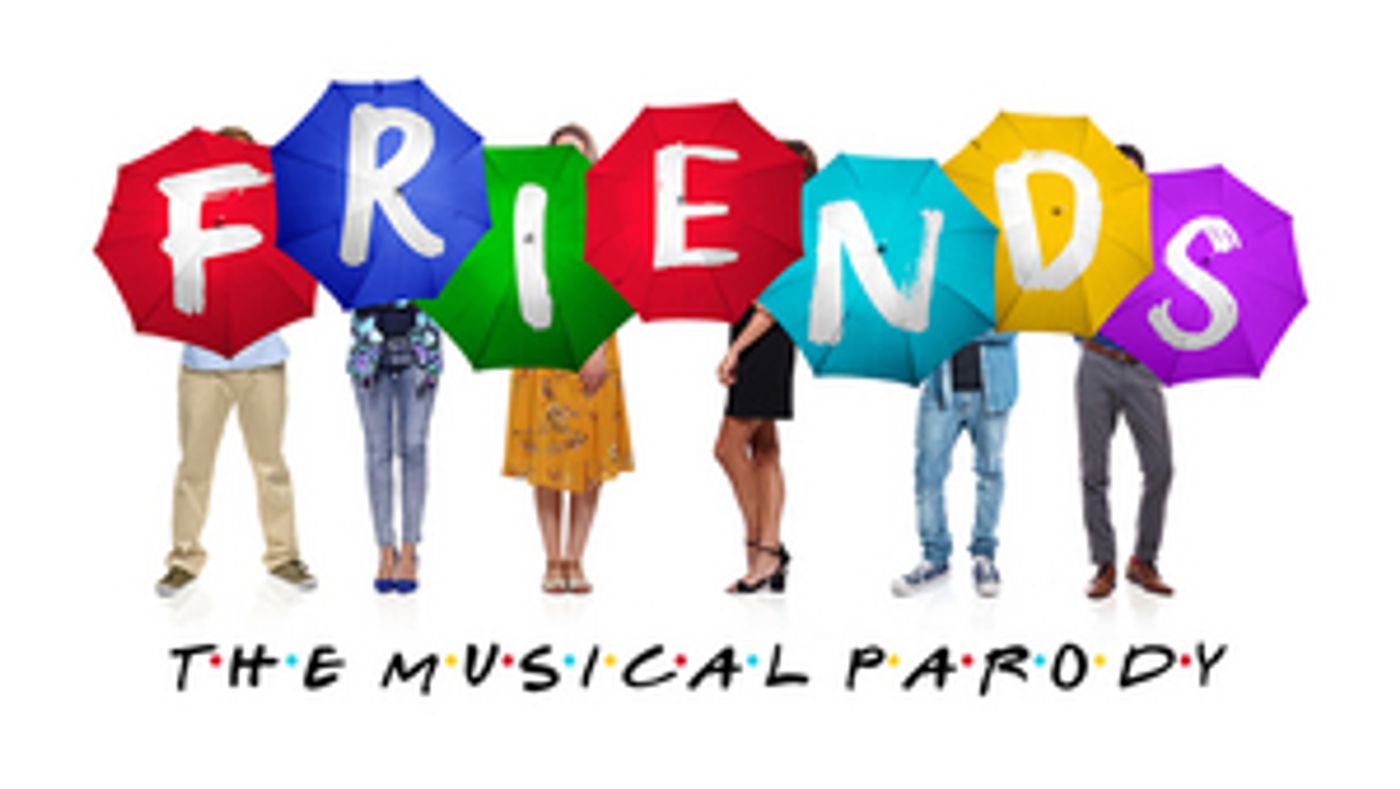FRIENDS-THE-MUSICAL-PARODY-is-Coming-to-Australia-20200202 FRIENDS! THE MUSICAL PARODY is Coming to Australia Image