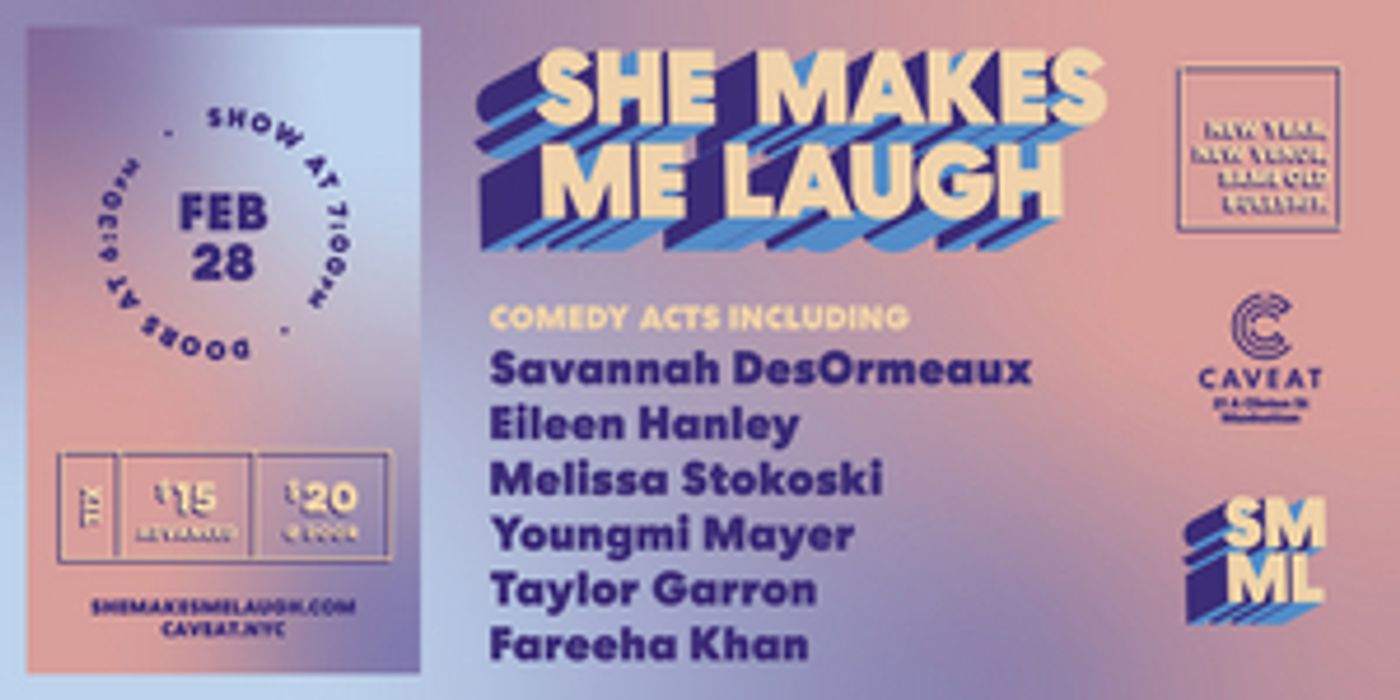 SHE MAKES ME LAUGH Will Return to Caveat  Image