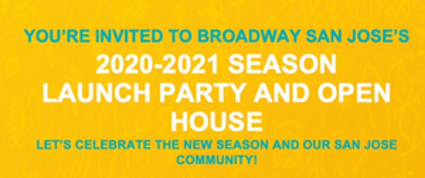 Broadway San Jose to Hold Season Launch Party & Open House  Image