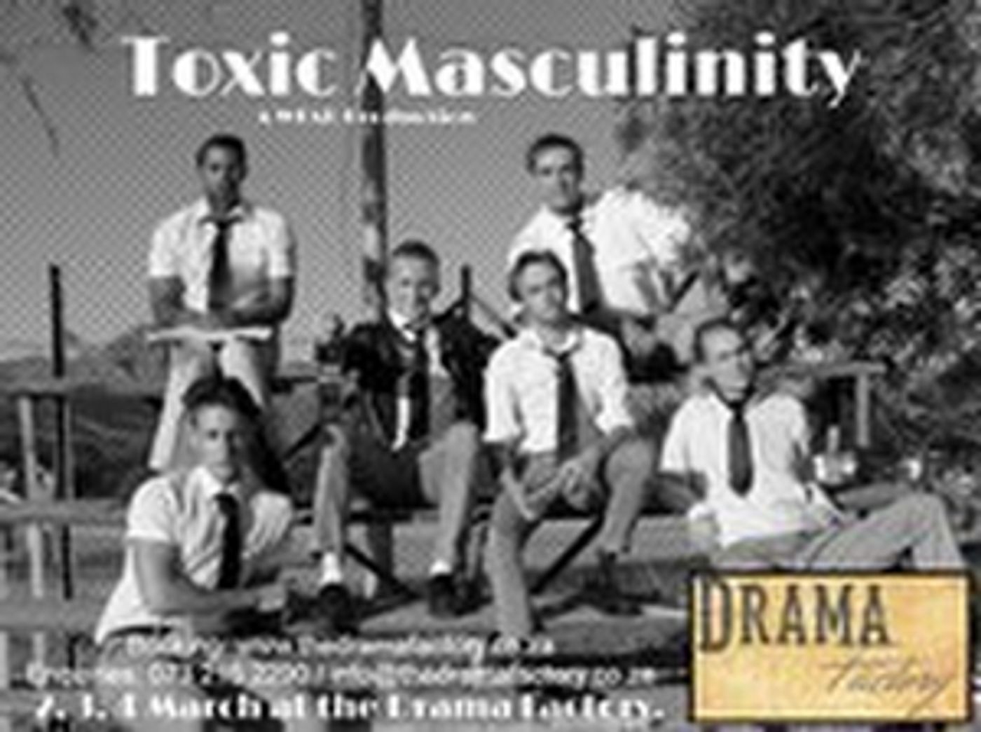 TOXIC MASCULINITY Announced at The Drama Factory  Image