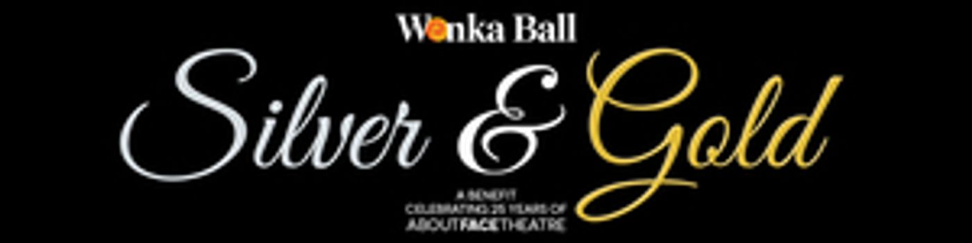 About Face Theatre Has Announced 2020 Wonka Ball Gala  Image
