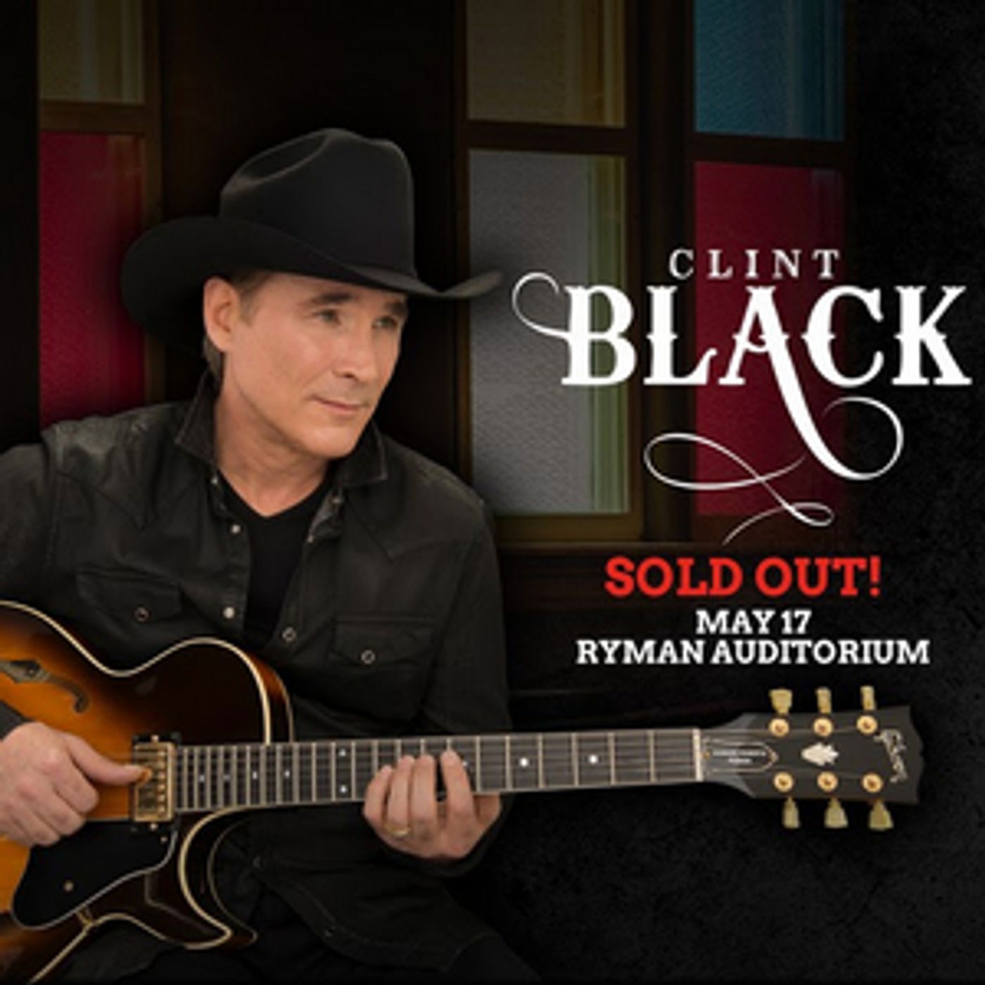 Clint Black Sells Out Upcoming Performance At The Ryman Auditorium Clint Black Sells Out Upcoming Performance At The Ryman Auditorium Image