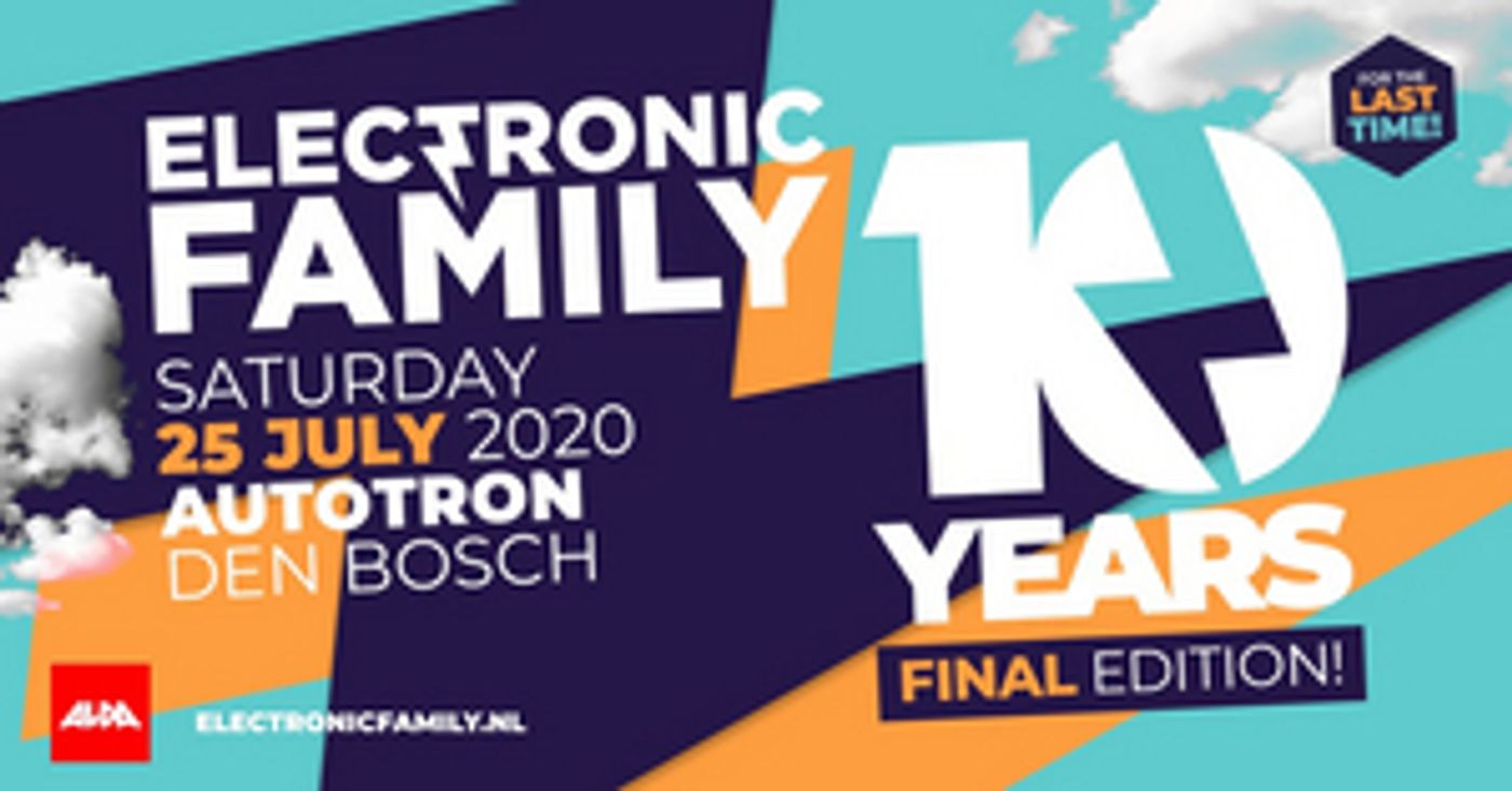 Electronic Family Festival Returns For 10th And Final Edition This Summer  Image