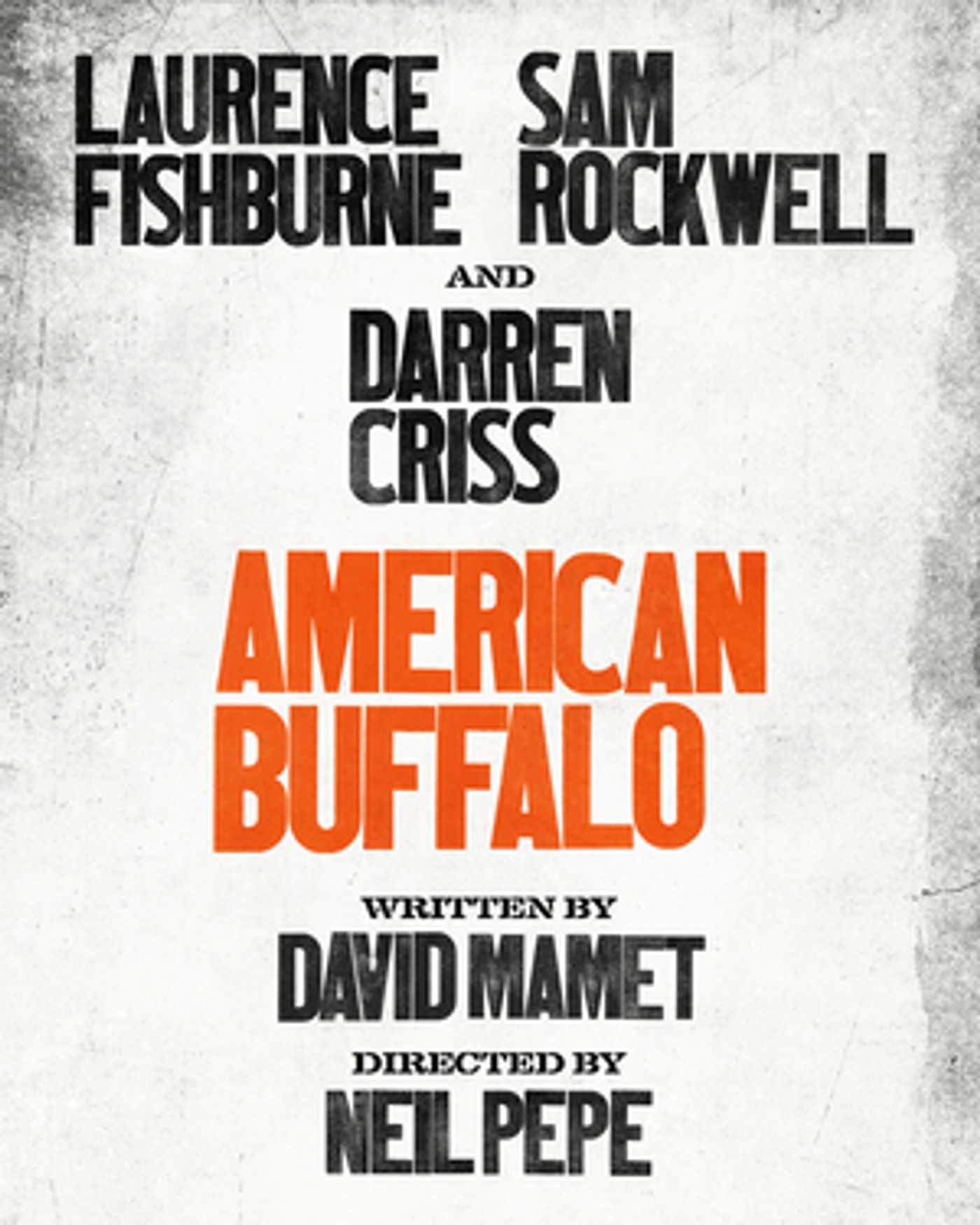 Limited Number of Specially Priced Tickets to AMERICAN BUFFALO Will Be Made Available  Image
