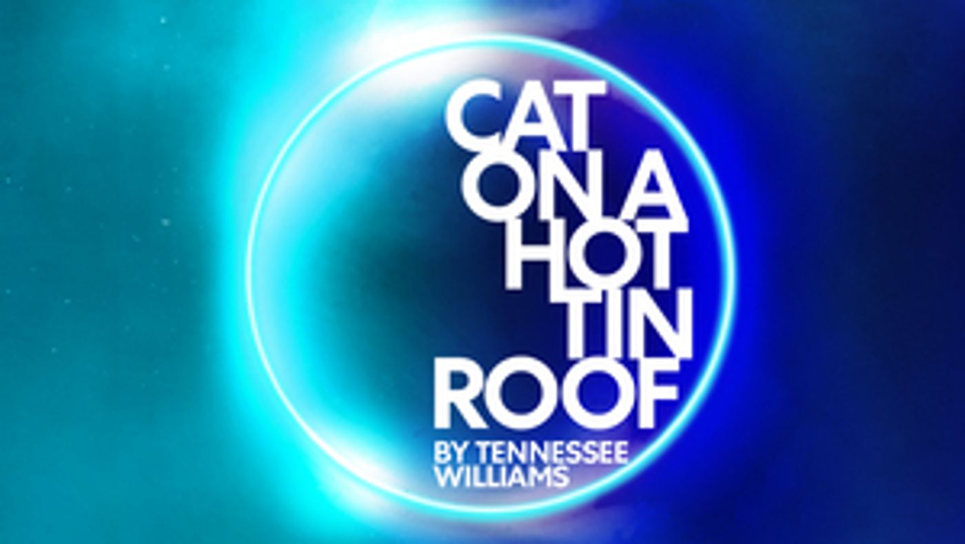 New Productions Of CAT ON A HOT TIN ROOF and A CHRISTMAS CAROL To Receive London Premieres At Alexandra Palace  Image