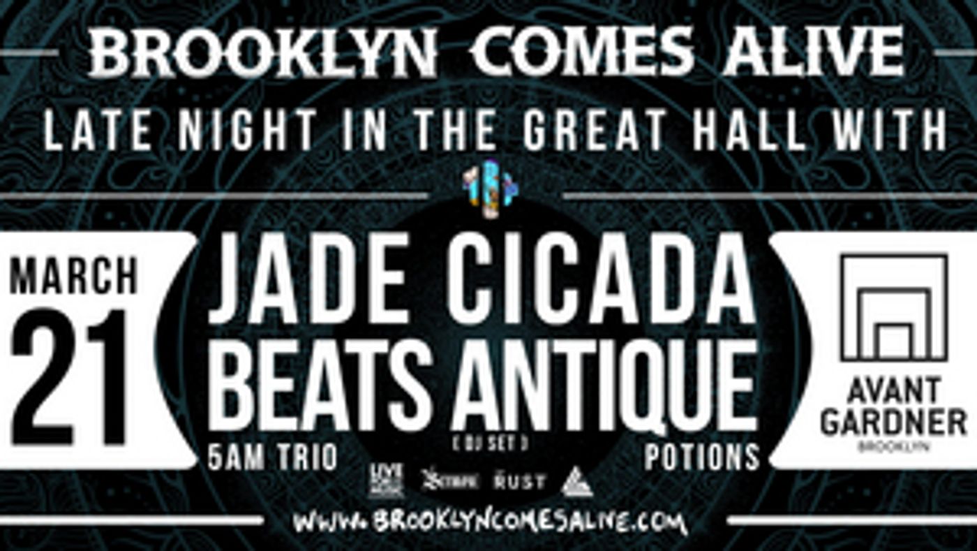 Jade Cicada, Beats Antique Add Support To Brooklyn Comes Alive Late-Night Lineup Jade Cicada, Beats Antique Add Support To Brooklyn Comes Alive Late-Night Lineup Image