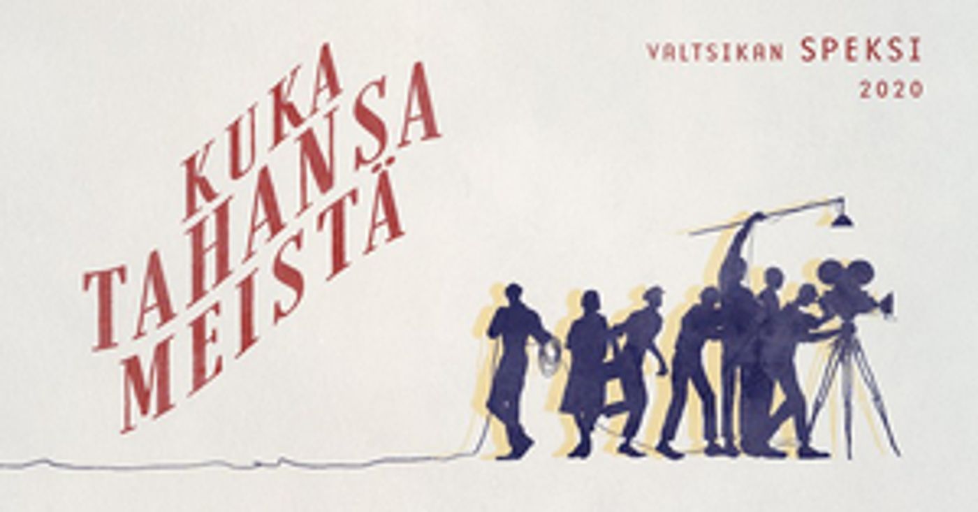 BWW arvio: KUKA TAHANSA MEISTÄ, Valtsikan Speksi  Image