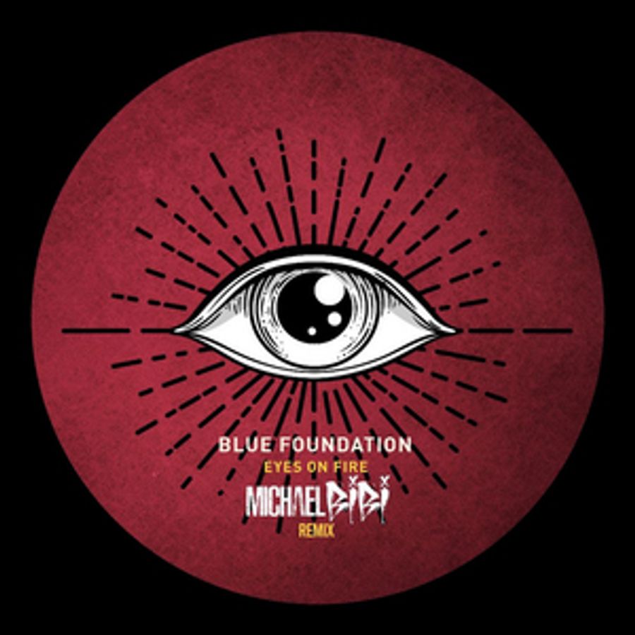 Michael Bibi Delivers Remix of Blue Foundation Single 'Eyes On Fire' Image