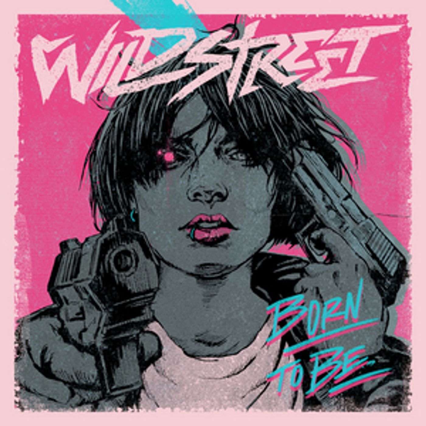 Wildstreet Release Third Single 'Born To Be'  Image