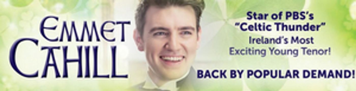 Irish Tenor Emmet Cahill Will Return to the Upper Darby Performing Arts Center Irish Tenor Emmet Cahill Will Return to the Upper Darby Performing Arts Center Image