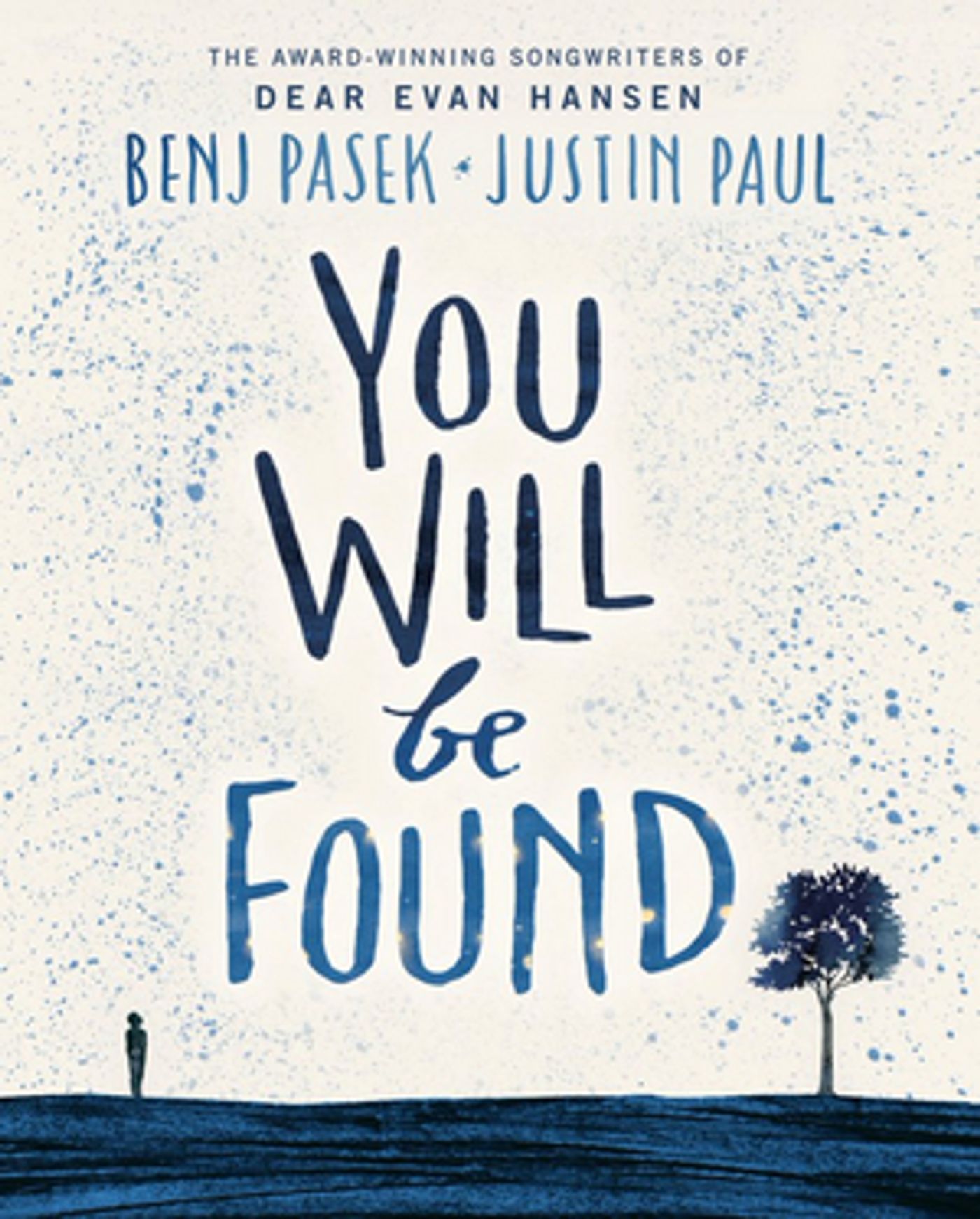 DEAR EVAN HANSEN Composers Announce 'You Will Be Found' illustrated Book DEAR EVAN HANSEN Composers Announce 'You Will Be Found' illustrated Book Image