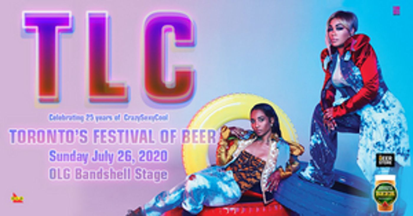 TLC to Headline Toronto's Festival of Beer  Image
