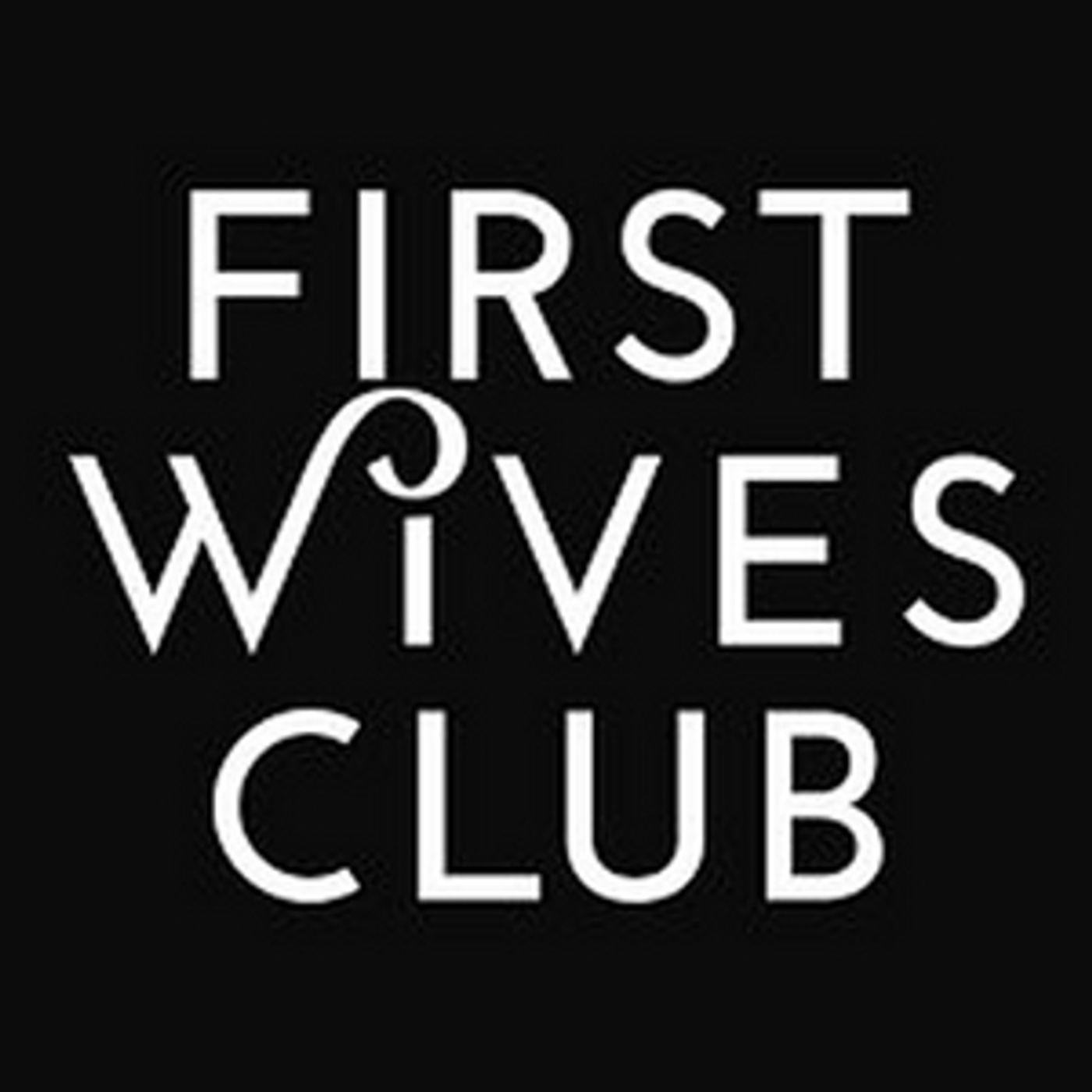FIRST WIVES CLUB Will Get a Season Two on BET Plus FIRST WIVES CLUB Will Get a Season Two on BET Plus Image