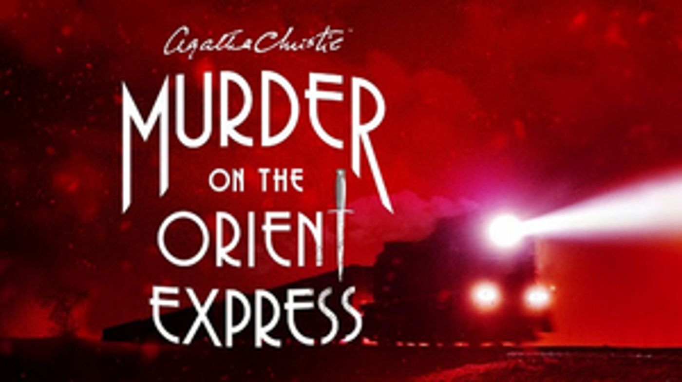 Agatha Christie's MURDER ON THE ORIENT EXPRESS to Open at The Gateway  Image