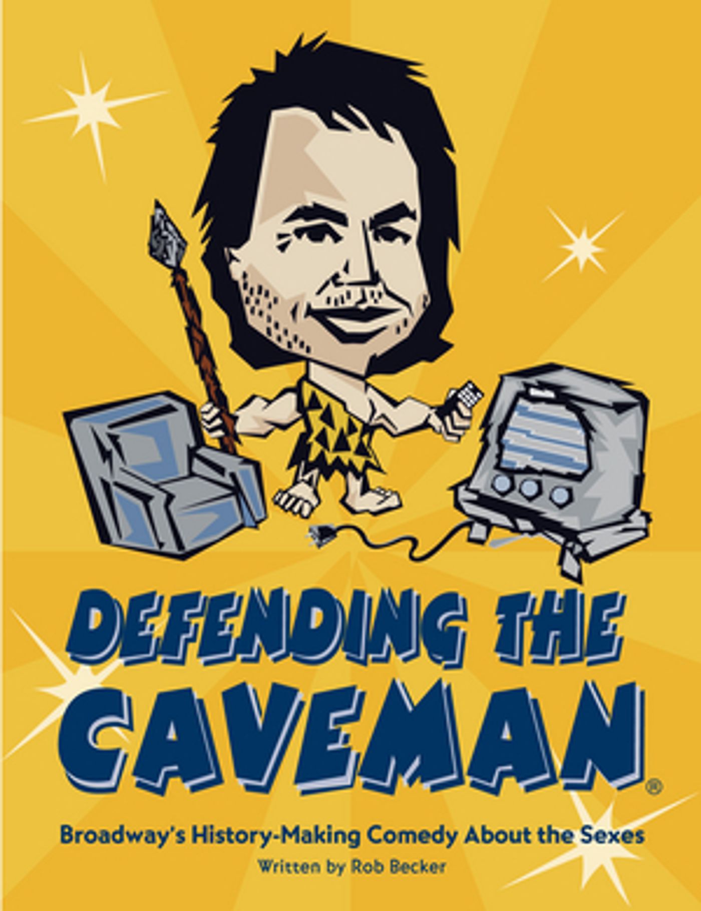 DEFENDING THE CAVEMAN Will Return to Metropolis Performing Arts Centre in April  Image
