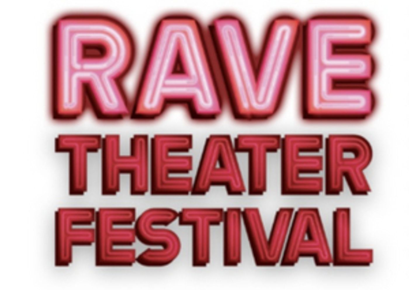 RAVE THEATER FESTIVAL Has Extended its 2020 Submission Deadline by a Week  Image