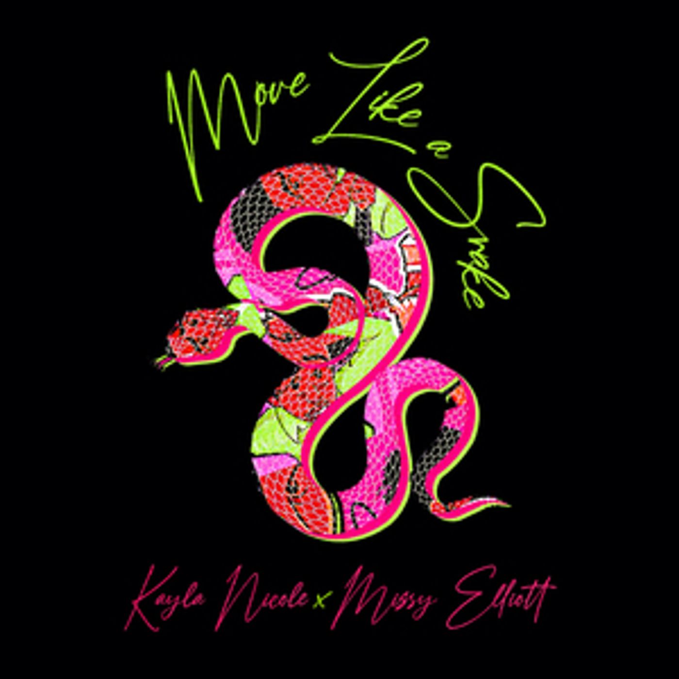Kayla Nicole Teams Up with Missy Elliott for 'Move Like A Snake' Remix  Image