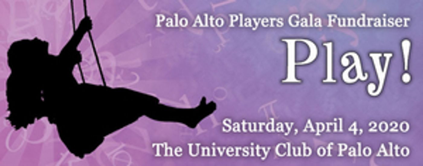 Palo Alto Players Has Announced its Gala Fundraiser PLAY! Palo Alto Players Has Announced its Gala Fundraiser PLAY! Image