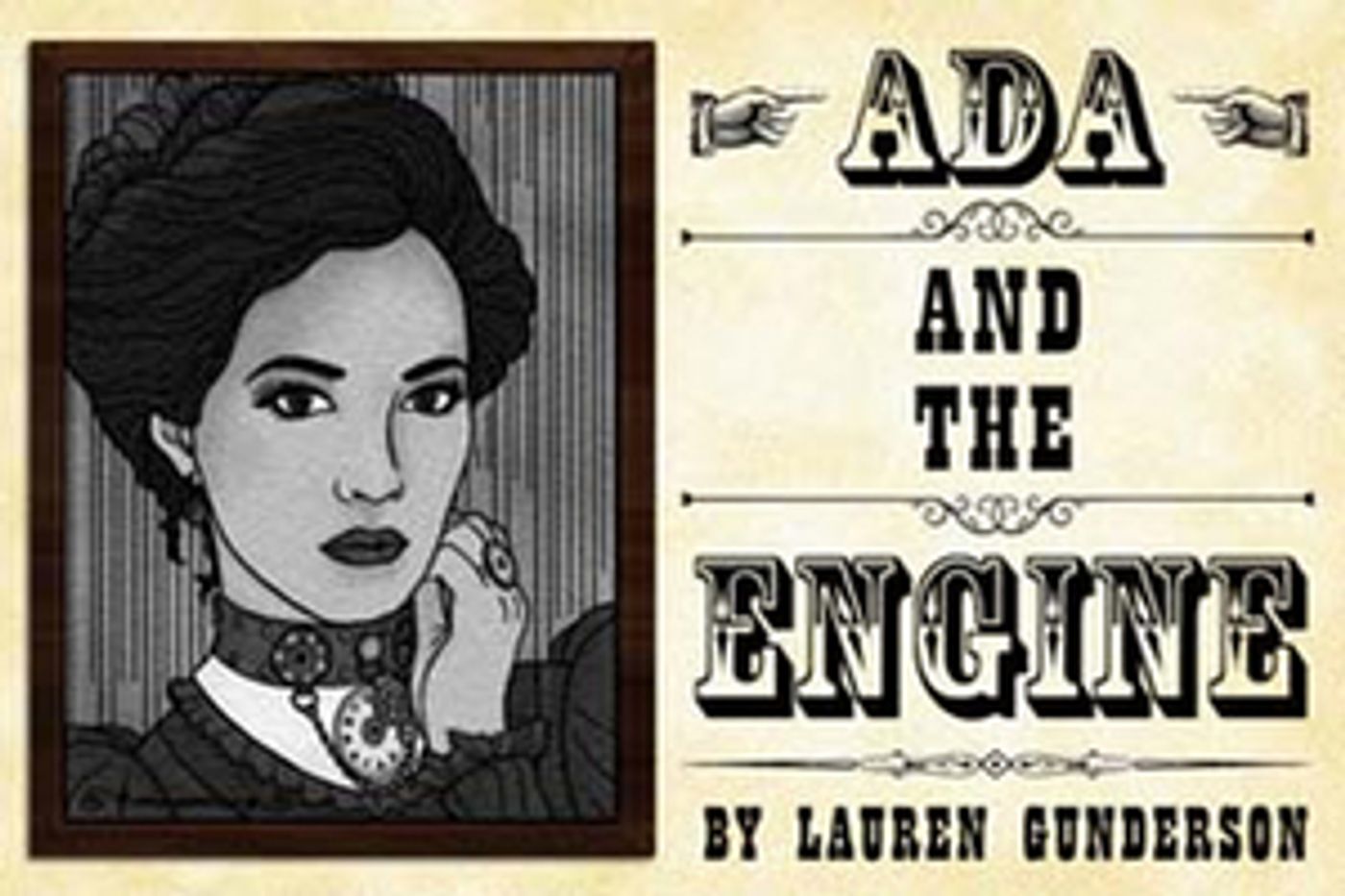 Firehouse Theater Company Will Present ADA AND THE ENGINE  Image