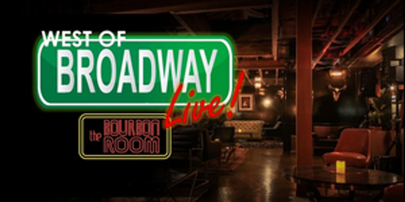Watch West of Broadway Live! at The Bourbon Room Hollywood! Watch West of Broadway Live! at The Bourbon Room Hollywood! Image