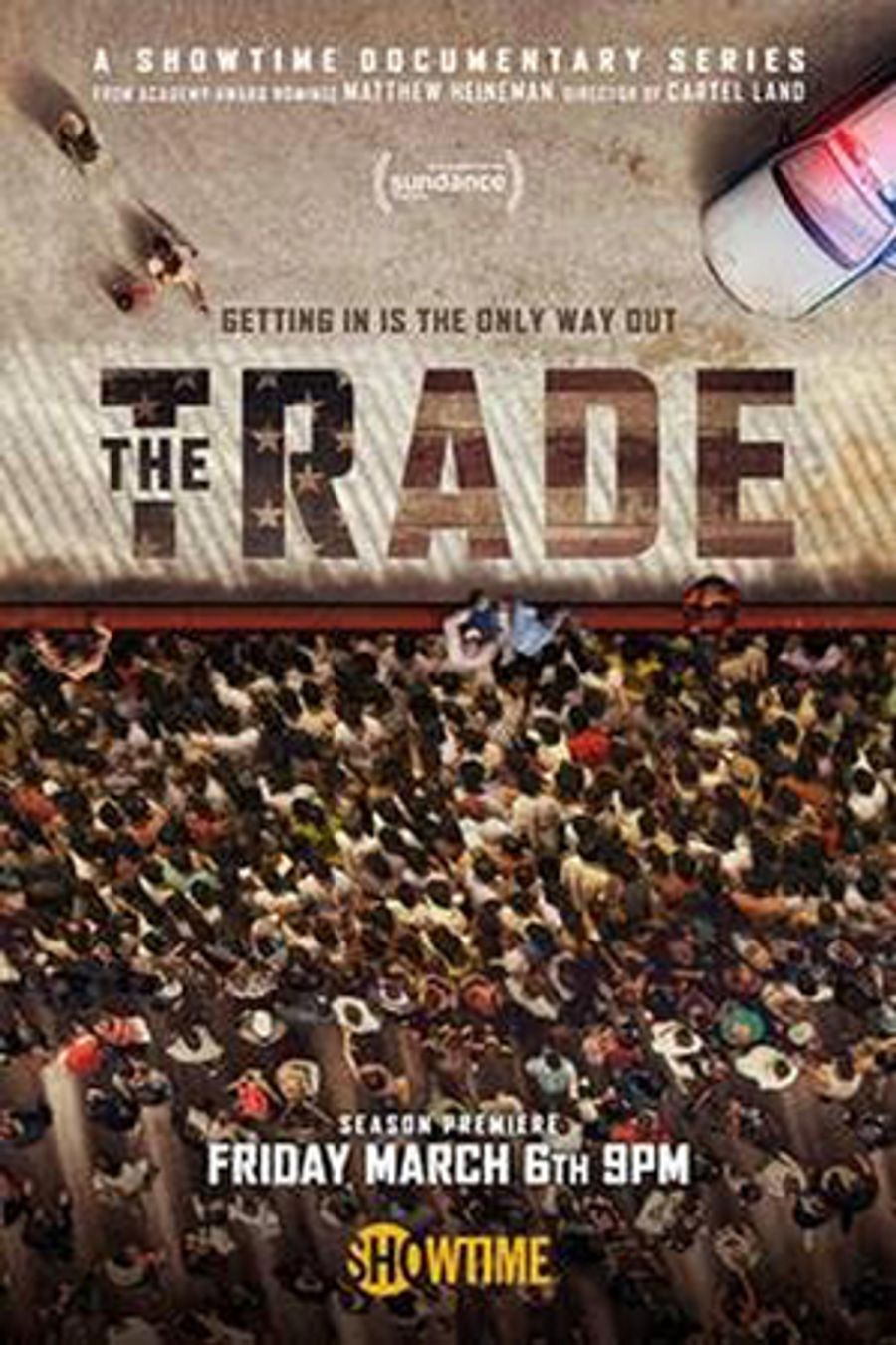Showtime Releases All Episodes Of Season Two Of Docu-Series THE TRADE Image