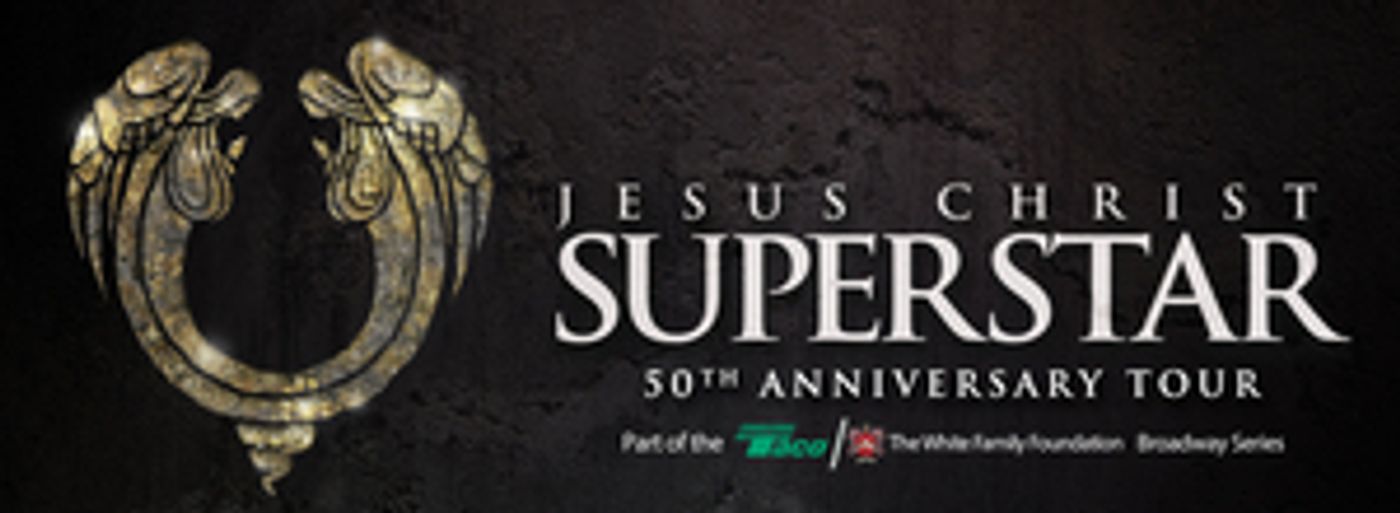 JESUS CHRIST SUPERSTAR to Play Providence Performing Arts Center  Image