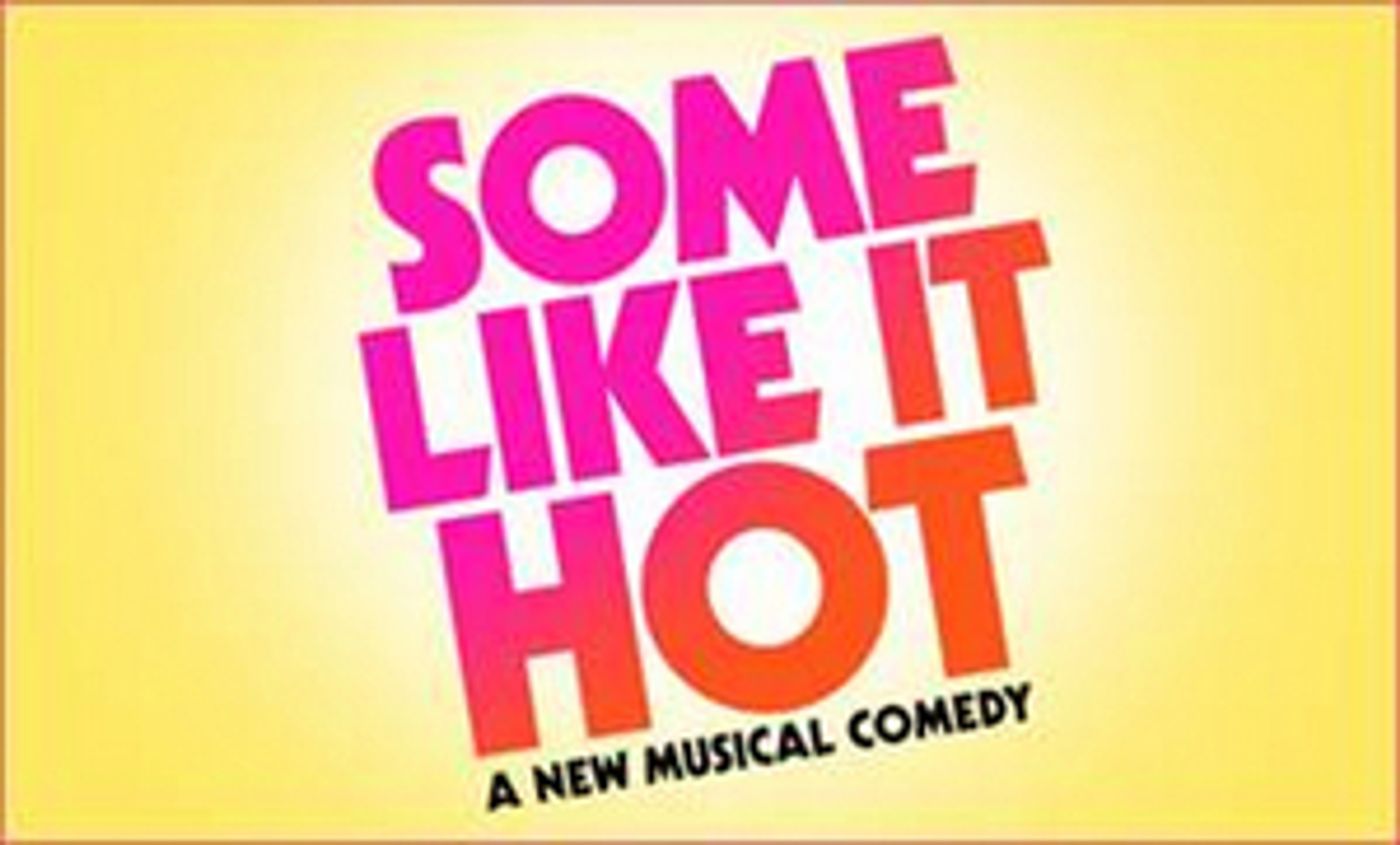 New SOME LIKE IT HOT Musical to Have World Premiere in Chicago in 2021  Image
