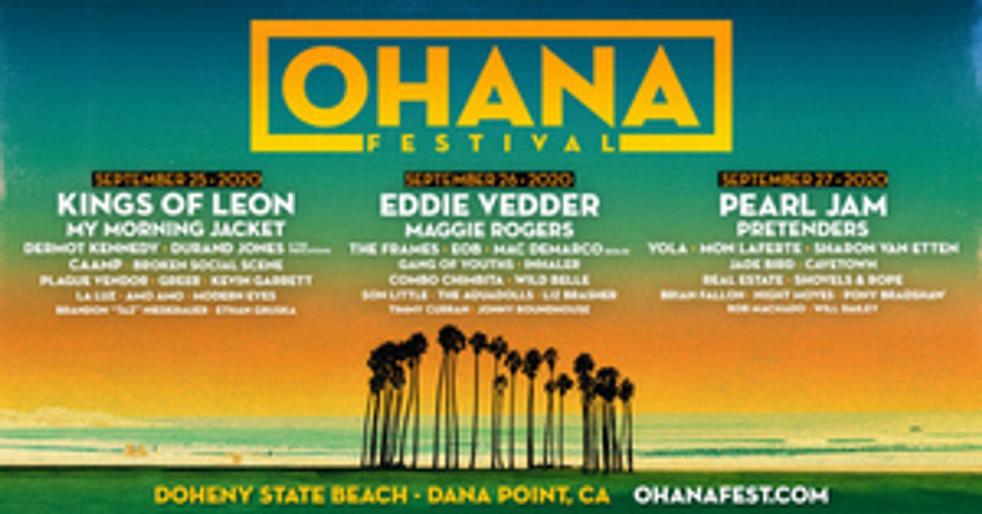 Kings Of Leon, Eddie Vedder And Pearl Jam To Headline Ohana Festival Kings Of Leon, Eddie Vedder And Pearl Jam To Headline Ohana Festival Image