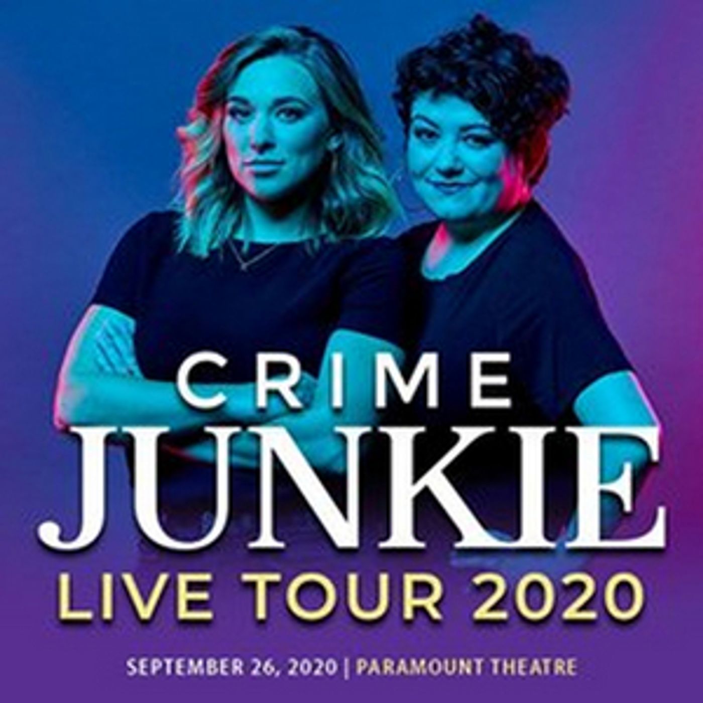 CRIME JUNKIE PODCAST LIVE is Coming to Paramount Theatre in September  Image